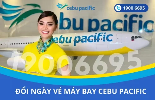 Đổi ngày vé máy bay Cebu Pacific đi Philippines